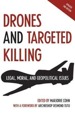 Drones and Targeted Killing: Legal, Moral, and Geopolitical Issues