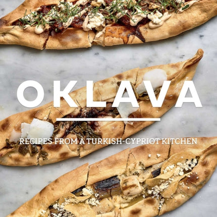 Oklava: Recipes from a Turkish-Cypriot Kitchen