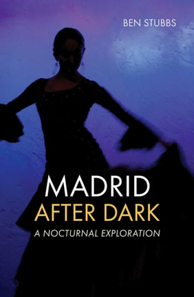 Madrid After Dark: A Nocturnal Exploration