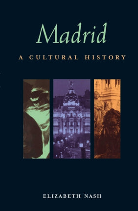 Madrid: A Cultural and Literary History