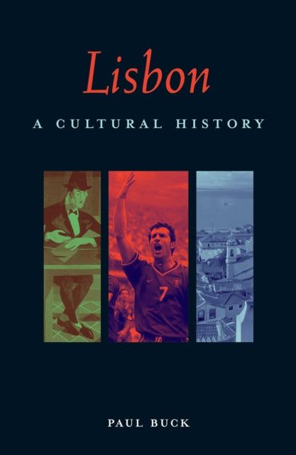 Lisbon: A Cultural and Literary History