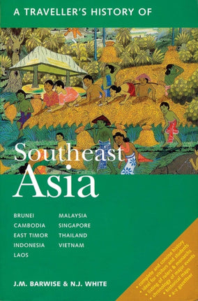 A Traveller's History Of Southeast Asia: (2nd Edition)