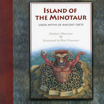 Island of the Minotaur: Greek Myths of Ancient Crete