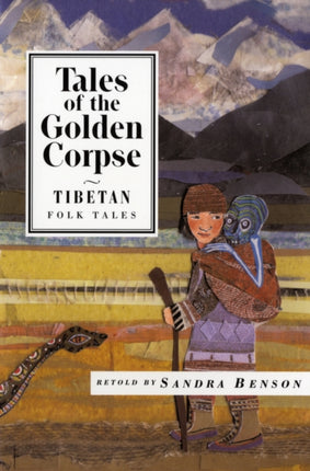 Tales of the Golden Corpse: Tibetan Folk Tales