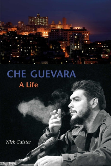 Che Guevara: A Life