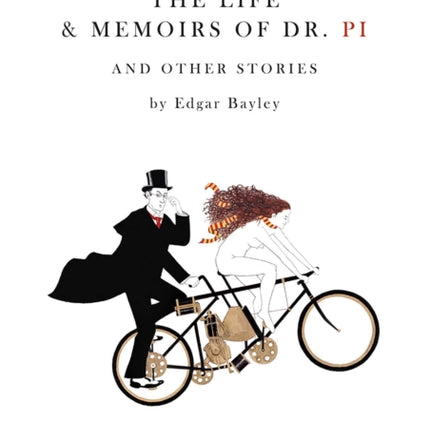 Life and Memoirs of Doctor Pi and Other Stories