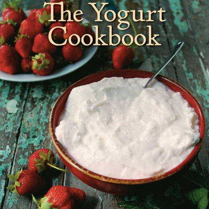 The Yogurt Cookbook