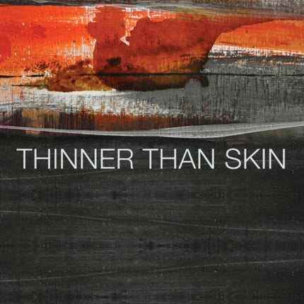 Thinner Than Skin