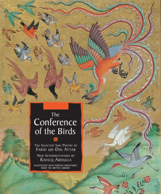 The Conference of the Birds: The Selected Sufi Poetry of Farid Ud-Din Attar