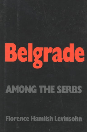 Belgrade: Among the Serbs