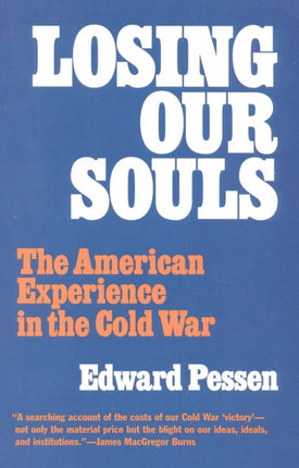 Losing Our Souls: The American Experience in the