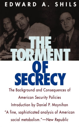 The Torment of Secrecy: The Background and