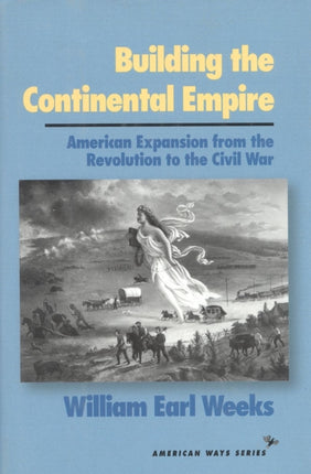 Building the Continental Empire: American