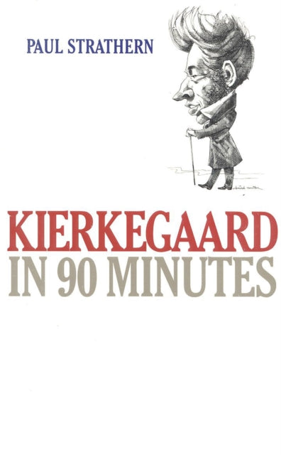 Kierkegaard in 90 Minutes