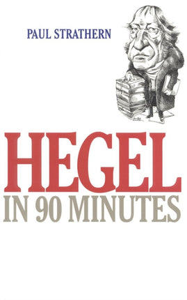 Hegel in 90 Minutes