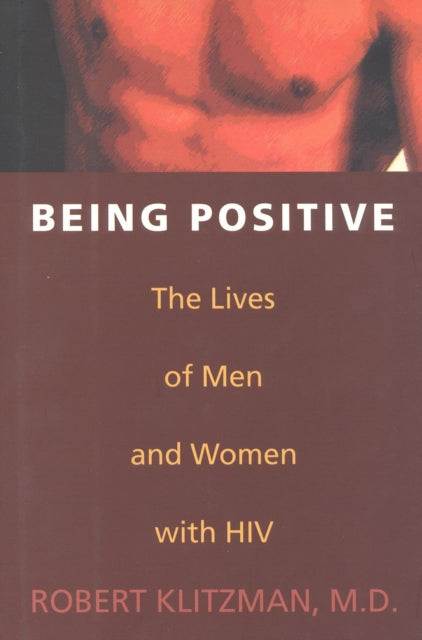 Being Positive: The Lives of Men and Women with