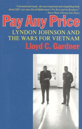 Pay Any Price: Lyndon Johnson and the Wars for