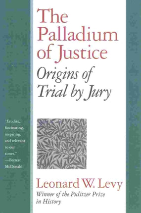 The Palladium of Justice: Origins of Trial by