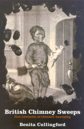 British Chimney Sweeps: Five Centuries of Chimney