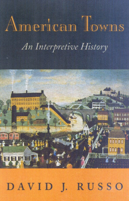 American Towns: An Interpretive History