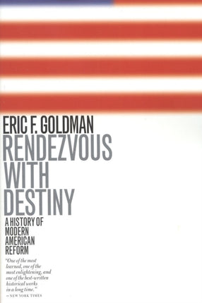 Rendezvous with Destiny: A History of Modern