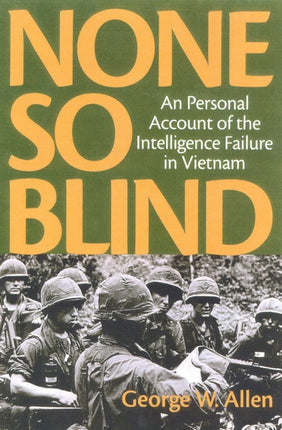 None So Blind: A Personal Failure Account of the