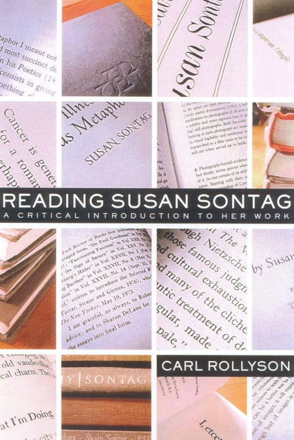 Reading Susan Sontag: A Critical Introduction to