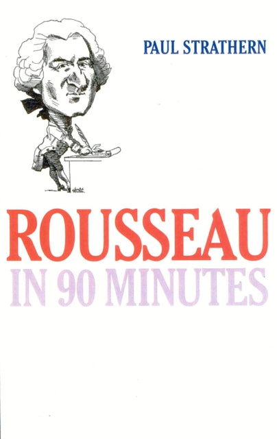 Rousseau in 90 Minutes