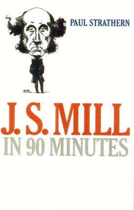 J.S. Mill in 90 Minutes