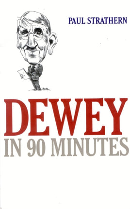 Dewey in 90 Minutes