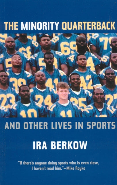 The Minority Quarterback: And Other Lives in Sports