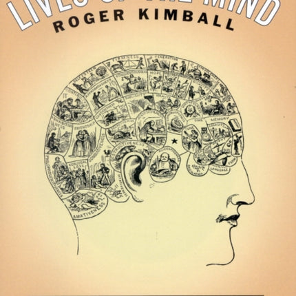 Lives of the Mind: The Use and Abuse of