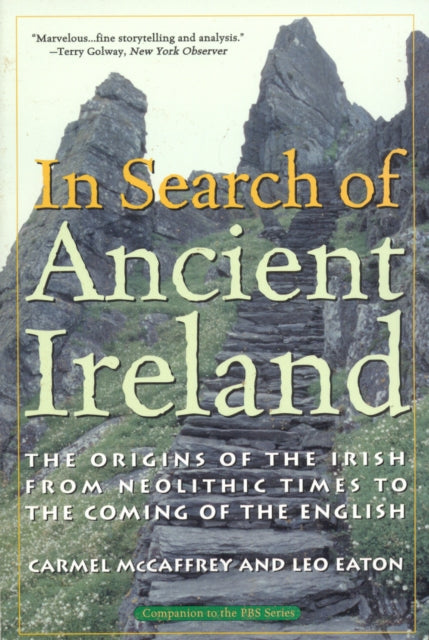 In Search of Ancient Ireland: The Origins of the