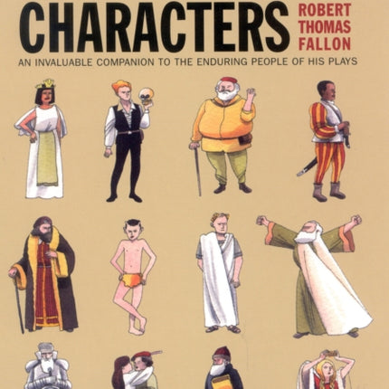 A Theatergoer's Guide to Shakespeare's Characters