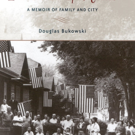 Pictures of Home: A Memoir of Family and City