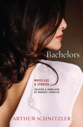 Bachelors: Novellas and Stories