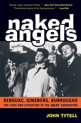 Naked Angels: The Lives and Literature of the