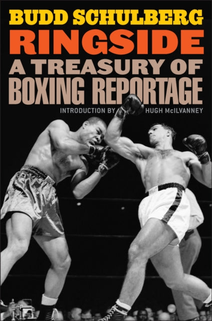 Ringside: A Treasury of Boxing Reportage