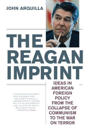 The Reagan Imprint: Ideas in American Foreign