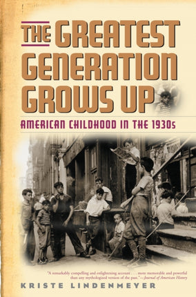 The Greatest Generation Grows Up: American