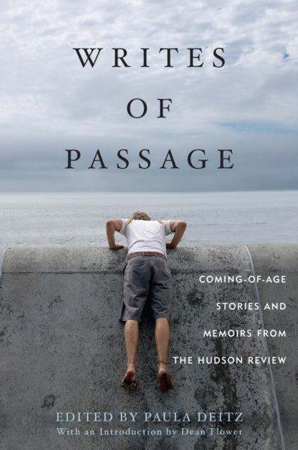 Writes of Passage: Coming-of-Age Stories and Memoirs from The Hudson Review