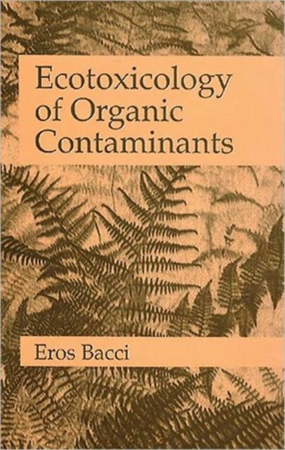 Ecotoxicology of Organic Contaminants