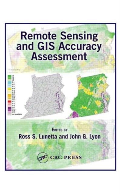 Remote Sensing and GIS Accuracy Assessment