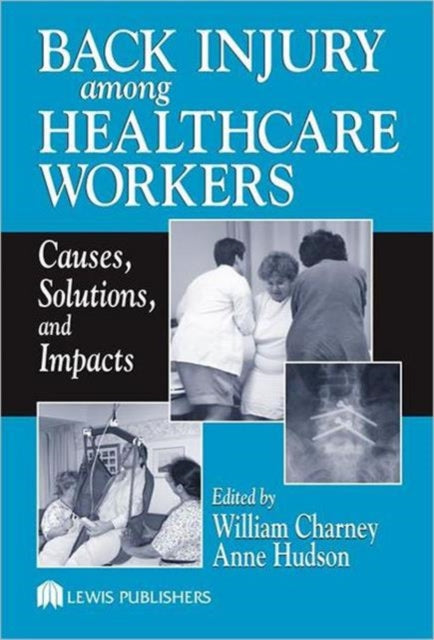 Back Injury Among Healthcare Workers: Causes, Solutions, and Impacts