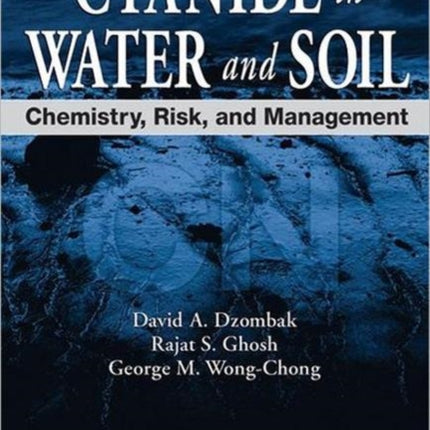 Cyanide in Water and Soil: Chemistry, Risk, and Management