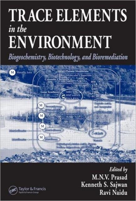 Trace Elements in the Environment: Biogeochemistry, Biotechnology, and Bioremediation