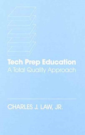 Tech Prep Education: A Total Quality Approach