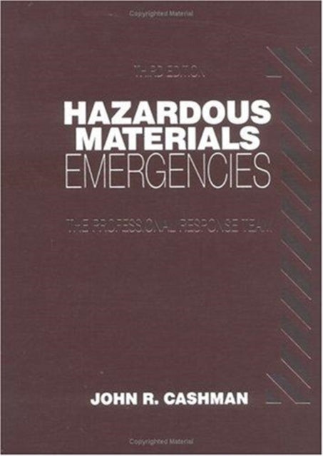 Hazardous Materials Emergencies: The Professional Response Team