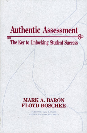 Authentic Assessment: The Key to Unlocking