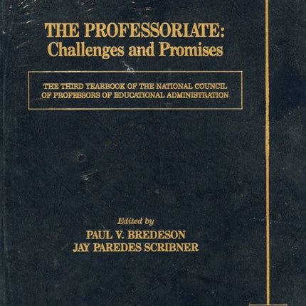 The Professoriate: Challenges and Promises: The